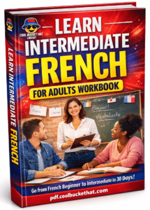 Learn Intermediate French for Adults Workbook